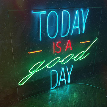 LED-неон «Today is a good day»